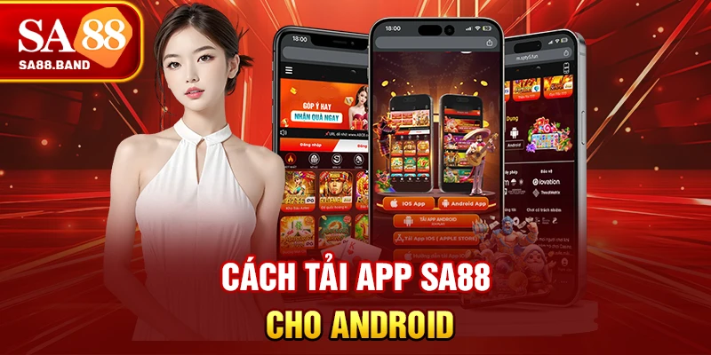 Cách tải app SA88 cho Android