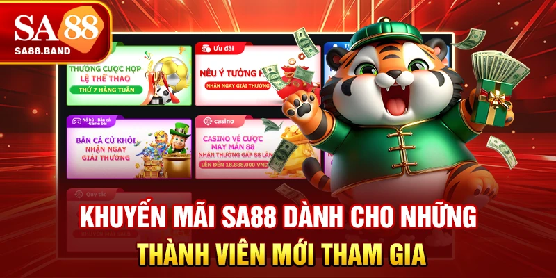 Khuyến mãi SA88 dành cho những thành viên mới tham gia