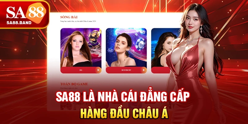 SA88 là nhà cái đẳng cấp hàng đầu Châu Á